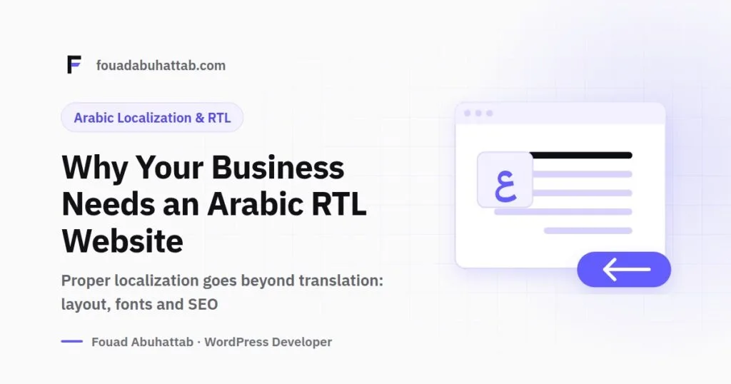Why Your Business Needs an Arabic (RTL) Version of Its WordPress Website