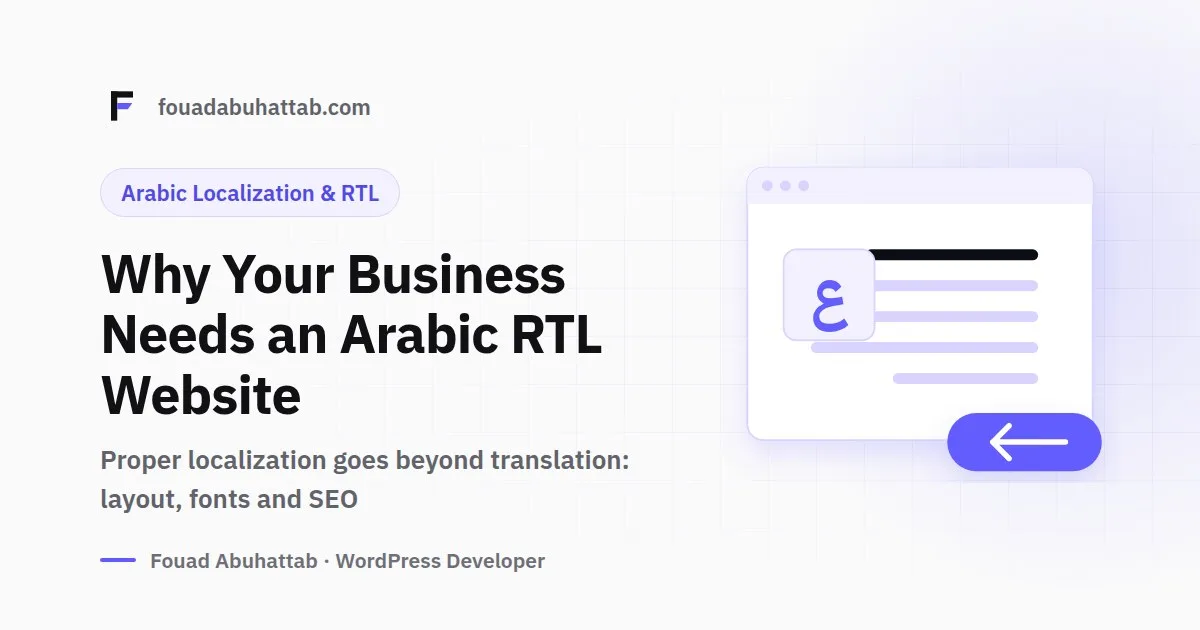 Why Your Business Needs an Arabic (RTL) Version of Its WordPress Website