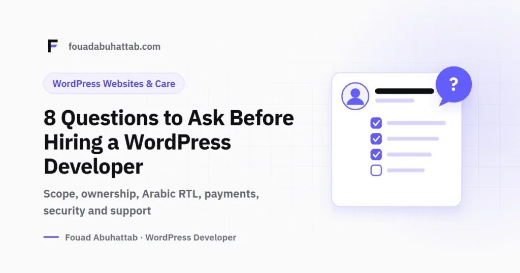 How to Hire a WordPress Developer in Saudi Arabia: 8 Questions to Ask Before You Sign