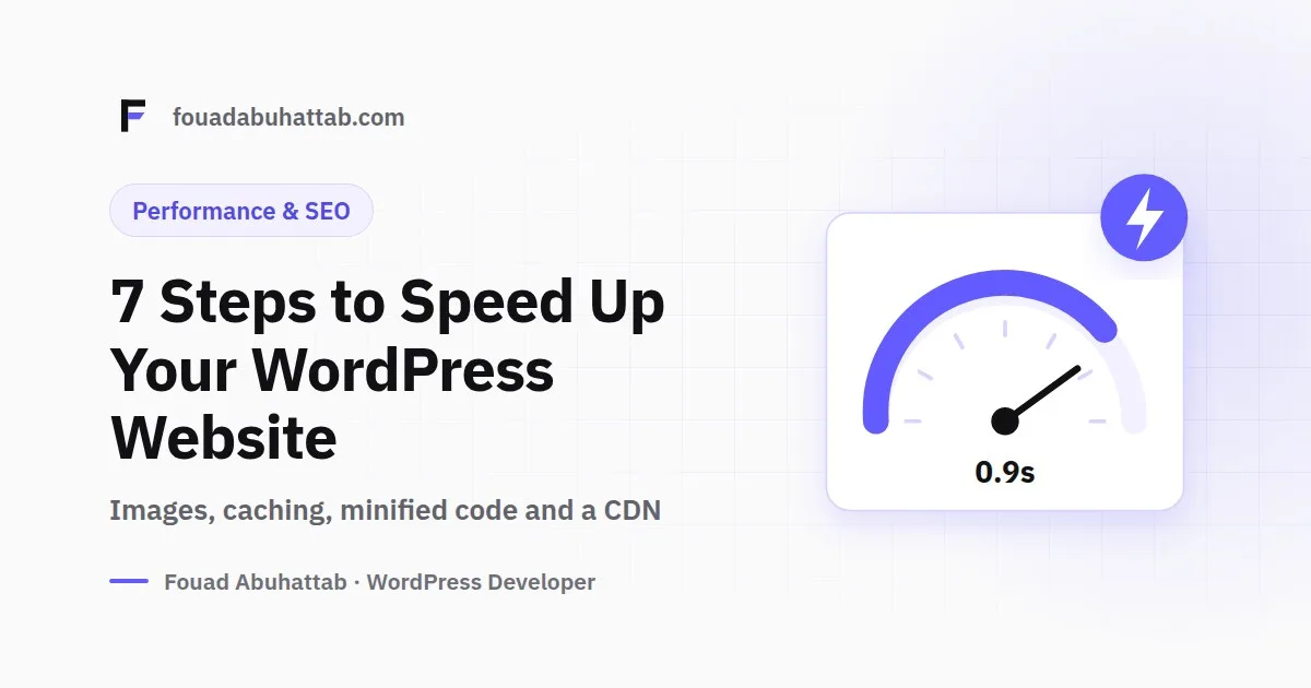 How to Speed Up Your WordPress Website: 7 Practical Steps